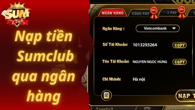 Nạp tiền Sumclub với phương thức ngân hàng