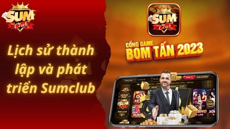 Lịch sử thành lập và phát triển Sumclub